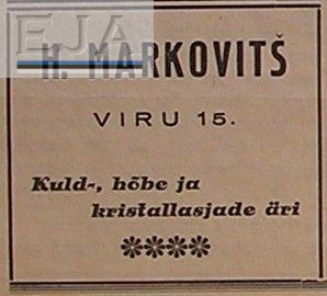 Markovitsch H. (1936)
Gold, silver and crystal shop at Viru 15
