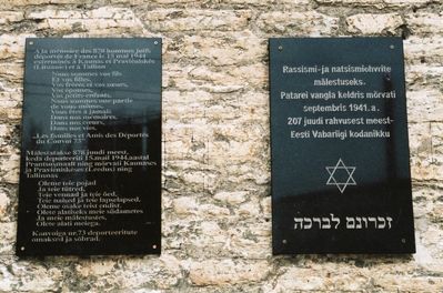 Tallinn Central (Patarei) prison
In September 1941 207 Jewish men were shot in this prison. To the  victims  of racism and nazism.

On the left -  to the memory of 878 French Jews who were deported on 15/5/1944 and killed in Latvia, Lithuania and Estonia
